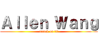 Ａｌｌｅｎ Ｗａｎｇ (attack on tit)