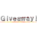 Ｇｉｖｅａｗａｙ！ (attack on titan)