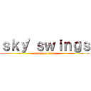 ｓｋｙ\'ｓｗｉｎｇｓ (attack on titan)