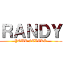 ＲＡＮＤＹ (YOUR STICKS)