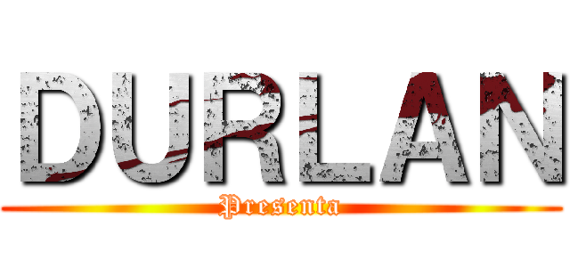 ＤＵＲＬＡＮ (Presenta)
