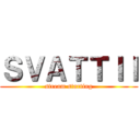 ＳＶＡＴＴＩＩ (stream starting)