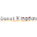Ｄｏｎｕｔ Ｋｉｎｇｄｏｍ (3-6)