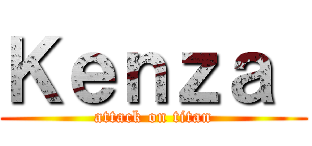 Ｋｅｎｚａ  (attack on titan)
