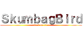ＳｋｕｍｂａｇＢｉｒｄ (attack on titan)