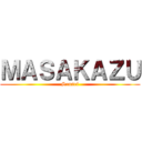 ＭＡＳＡＫＡＺＵ (Sensei)