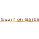 Ｓｍｕｒｆ ｏｎ Ｇａｒｇａｍｅｌ ()