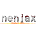 ｎｅｎｊａｘ (attack on titan)