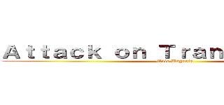 Ａｔｔａｃｋ ｏｎ Ｔｒａｎｓｙｌｖａｎｉａ (Muie Ungaria)