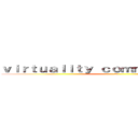 ｖｉｒｔｕａｌｉｔｙ ｃｏｍｍｕｎｉｃａｔｉｏｎ (三班)