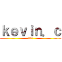 ｋｅｖｉｎ．ｃ (like)