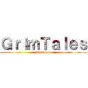 ＧｒｉｍＴａｌｅｓ (Bleedman)