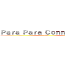 Ｐａｒａ Ｐａｒａ Ｃｏｎｎｅｃｔｉｏｎ (SeS)