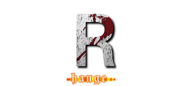 Ｒ (hange)