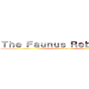 Ｔｈｅ Ｆａｕｎｕｓ Ｒｅｂｅｌｉｏｎ (Begins Today)