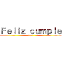 Ｆｅｌｉｚ ｃｕｍｐｌｅ (Gissel)