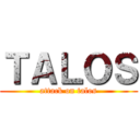 ＴＡＬＯＳ (attack on talos)