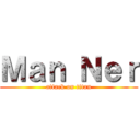 Ｍａｎ Ｎｅｒ (attack on titan)