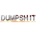 ＤＵＭＰＳＨＩＴ (At A Day : Studio)