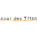 Ａｎａｔ ｄｅｓ Ｔｉｔａｎｓ (L'histoire de la Brigade P1)