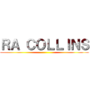 ＲＡ ＣＯＬＬＩＮＳ ()