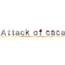 Ａｔｔａｃｋ ｏｆ ｃａｃａ (A bar bar family renturning)