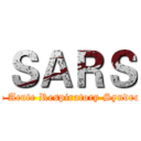ＳＡＲＳ (vere Acute Respiratory Syndrome)
