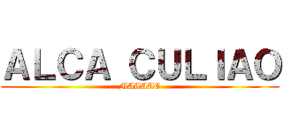 ＡＬＣＡ ＣＵＬＩＡＯ (MATATE)