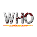 ＷＨＯ (attack on titan)