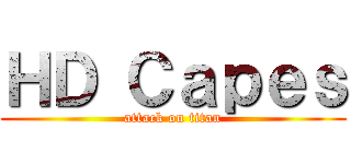 ＨＤ Ｃａｐｅｓ (attack on titan)