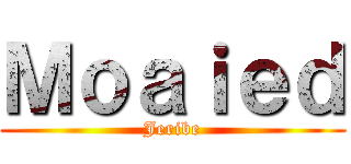 Ｍｏａｉｅｄ (Jeribe)