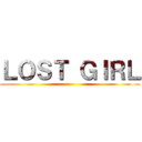 ＬＯＳＴ ＧＩＲＬ ()