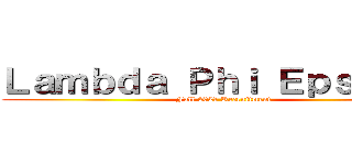 Ｌａｍｂｄａ Ｐｈｉ Ｅｐｓｉｌｏｎ (Fall 2021 Recruitment)