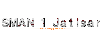 ＳＭＡＮ １ Ｊａｔｉｓａｒｉ (X5 Strong For Exist)