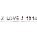 Ｚ  ＬＯＶＥ Ｊ  １３１４ ()