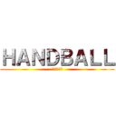 ＨＡＮＤＢＡＬＬ (ハンドボール)