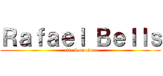Ｒａｆａｅｌ Ｂｅｌｌｓ (attack on titan)