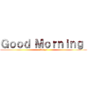 Ｇｏｏｄ Ｍｏｒｎｉｎｇ  (Amaya)