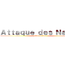 Ａｔｔａｑｕｅ ｄｅｓ Ｎａｚｉｍ (attack on titan)