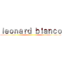 ｌｅｏｎａｒｄ ｂｌａｎｃｏ ()