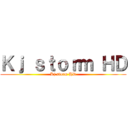 Ｋｊ ｓｔｏｒｍ ＨＤ (Kj storm HD)