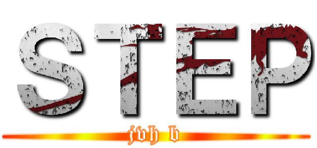 ＳＴＥＰ (jvh b)