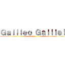 Ｇａｌｉｌｅｏ Ｇａｌｉｌｅｉ  (liceo )