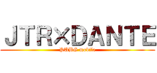 ＪＴＲ×ＤＡＮＴＥ (PUBG mobile)