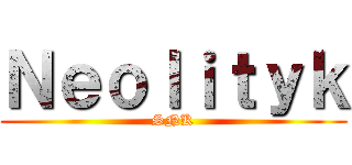 Ｎｅｏｌｉｔｙｋ (SNK)