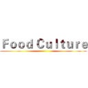 Ｆｏｏｄ Ｃｕｌｔｕｒｅ ()