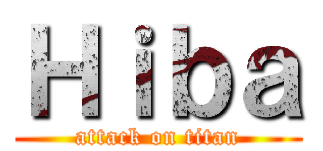 Ｈｉｂａ (attack on titan)