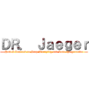 ＤＲ． Ｊａｅｇｅｒ (How I Learned to Stop Worrying and Love the genocide)