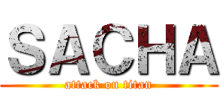 ＳＡＣＨＡ (attack on titan)