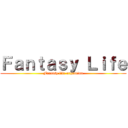 Ｆａｎｔａｓｙ Ｌｉｆｅ (Fantasy life argentina)